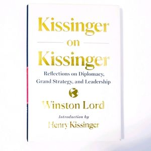 Kissinger on Kissinger by Winston Lord & Henry Kis